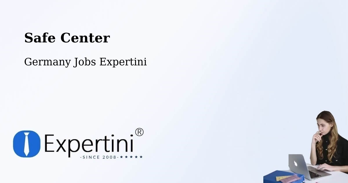 Safety Center – Geretsried - Germany Jobs Expertini